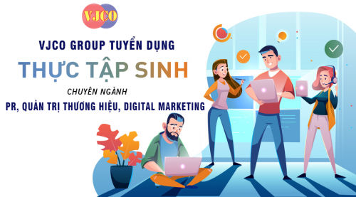 Cơ hội thực tập tại VJCO GROUP cho các bạn sinh viên năm  2021.